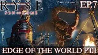 Ryse: Son of Rome | Edge of The World | Gameplay  Ep.7