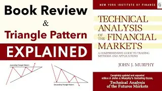 Technical Analysis Of Financial Analysis By John J. Murphy Book Review