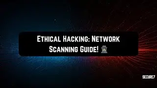 🚀 Network Scanning in Cybersecurity | Full Process Breakdown