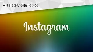 Como postar fotos (e imagens) no Instagram pelo PC
