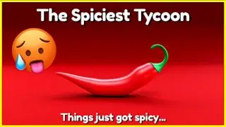 The SPICIEST TYCOON in Roblox…