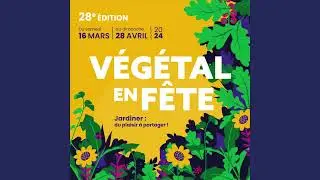 Végétal en Fête 2024 - Jardiner : du plaisir à partager