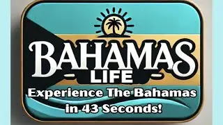 Bahamas Life Intro Video