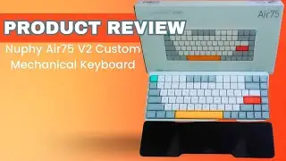 Nuphy Air75 V2 Custom Mechanical Keyboard Review - Is it Worth the Upgrade??
