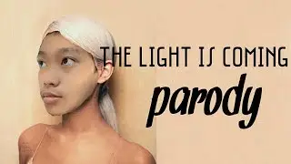 The Light Is Coming PARODY