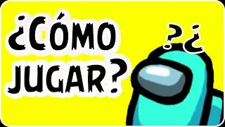 COMO JUGAR AMONG US (INOCENTE/IMPOSTOR)
