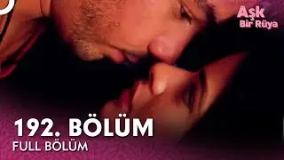 Aşk Bir Rüya Hint Dizisi | 192. Bölüm
