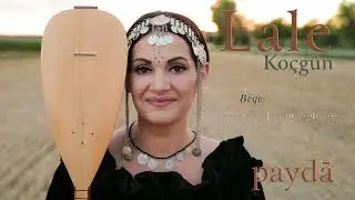 Lale Koçgün – Beqe (Paydā)