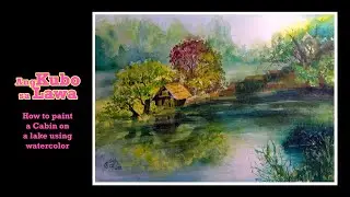 Ang Kubo sa Lawa :  How to Paint a Cabin on a Lake in Watercolor