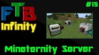 FTB Infinity |MINETERNITY| #15 - First Automation