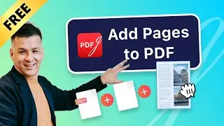 How to Add Pages to PDF Files: Tools for PC & Mobile