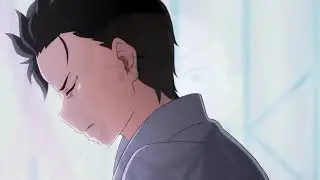 Re Zero「AMV」  Still Here