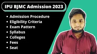 IP University BJMC Admission 2023| IPU BJMC Admission 2023| Eligibility, Exam, Syllabus, Fees