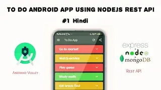 #1. Introduction and Overview Of Project | Create a To-Do Android App using Nodejs Rest API in Hindi