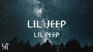Lil Peep  - Lil Jeep (Lyrics)