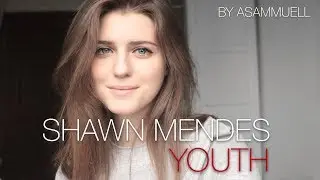 SHAWN MENDES - YOUTH ( cover by Asammuell )