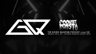 GQ Podcast - March 2016 / Cookie Monsta Guest Mix [Ep.140]