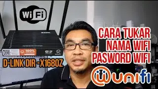 CARA TUKAR NAMA WIFI  & PASSWORD WIFI BAGI ROUTER D-LINK DIR-X1860Z TM UNIFI GUNA IP ADDRESS