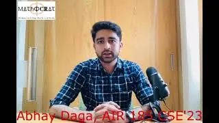 AIR 185 Abhay Daga Mathematics Optional| UPSC IAS Topper 23 #Mathocrat