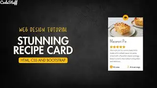 Create a Stunning Recipe Card with HTML, CSS, and Bootstrap | Web Design Tutorial for Beginners