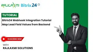 Bitrix24 Webhook Integration Tutorial | Map Lead Field Values from Backend