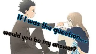 ♪ Nightcore - If I was the question, would you be my answer?
