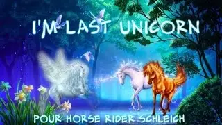 Clip ~ Last Unicorn ~ Pour Horse Rider Schleich
