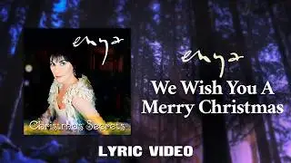 Enya - We Wish You a Merry Christmas (Lyric Video)