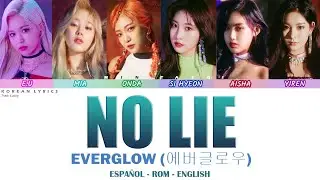 EVERGLOW - NO LIE | Lyrics: Español - Rom - English