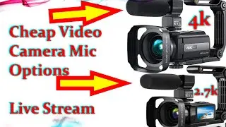 Amazon 4k / 2.7k Video Camera Camcorder Fix Cheap Mics & Sound