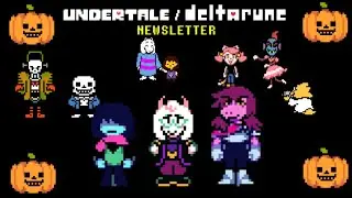 РАЗРАБОТКА 3 ГЛАВЫ ДЕЛЬТАРУН ПОДХОДИТ К КОНЦУ | Undertale & Deltarune хэллоуинский бюллетень