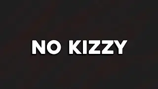 Rob49 - No Kizzy (Lyrics)