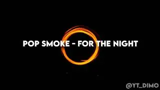 Pop Smoke - For The Night - 1 Hour