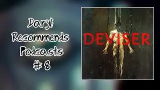 Deviser l Daryl Recommends Podcasts 8