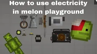 How to use electricity in melon playground EASY tutorial