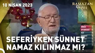 Seferi Olmanın ve Seferi Namazının Şartları Nelerdir? | Necmettin Nursaçan'la İftar Saati
