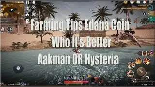 Black Desert M - Tips Farming Edana Coin Perbandingan Spot Aakman & Hysteria