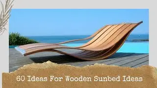 Wooden Sunbed Ideas