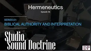 Studio Sound Doctrine - S01 E06 - Hermeneutics