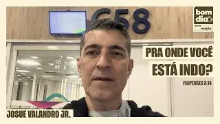 PRA ONDE VOCÊ ESTÁ INDO? | BOM DIA COM ORAÇÃO | JOSUÉ VALANDRO JR