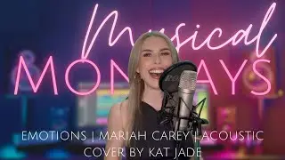 EMOTIONS | MARIAH CAREY | ACOUSTIC COVER BY KAT JADE