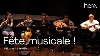 Mai et juin 2024 à la HEM - Fête musicale !
