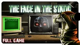 The Face In The Static | Full Game | 4K (