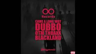 Double O Records x Dubbo x OTM Thraxx x Blackland - 