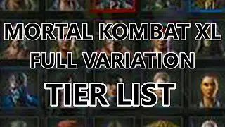 MKXL: Full Variation Tier List