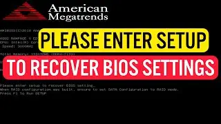 How to Fix Please enter setup to recover BIOS settings