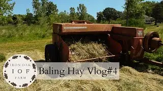 Baling Hay Vlog #4