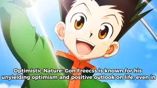 Unyielding Optimism: Understanding Gon Freecss from Hunter x Hunter