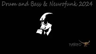 Drum and Bass & Neurofunk (2024) - (Parfo mix) #drumandbass #neurofunk