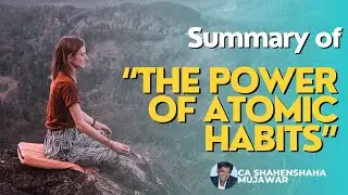 Summary for YOU of The power of Atomic Habit